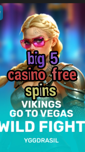 big 5 casino free spins-fqqjrm9vrme7zzjgfjql.com