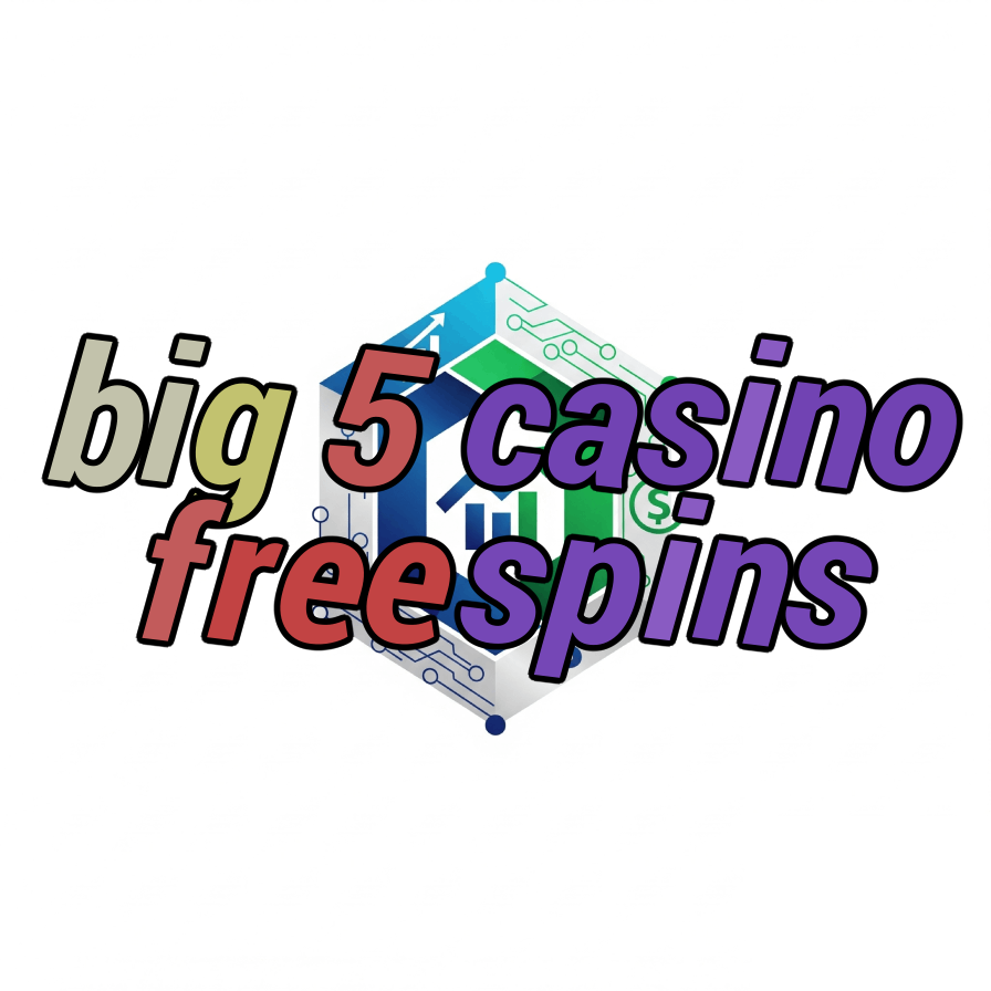 big 5 casino free spins